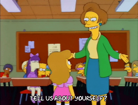 Mrs. Krabappel introduces a new student to her 2nd grade class and asks her 'Tell us about yourself'