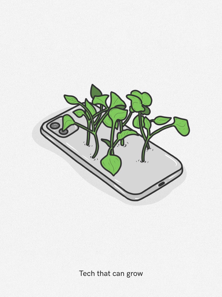 Illustration of a phone with leaves growing out of it with the caption 'Tech That Grows'