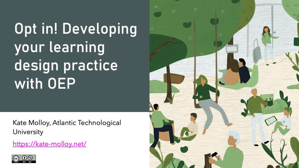 Opt in! Developing your learning design practice with OEP cover slide